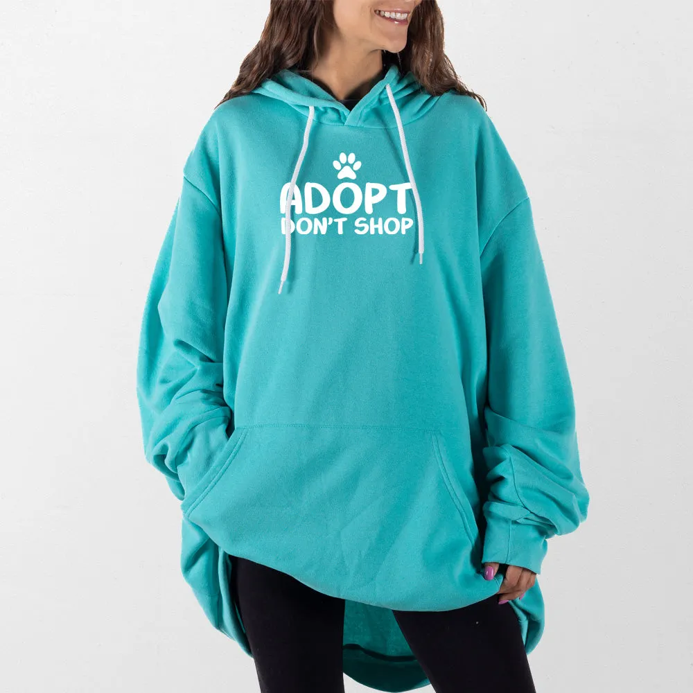 Adopt Dont Shop Giant Hoodie