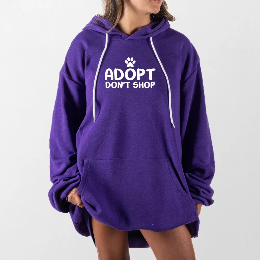 Adopt Dont Shop Giant Hoodie