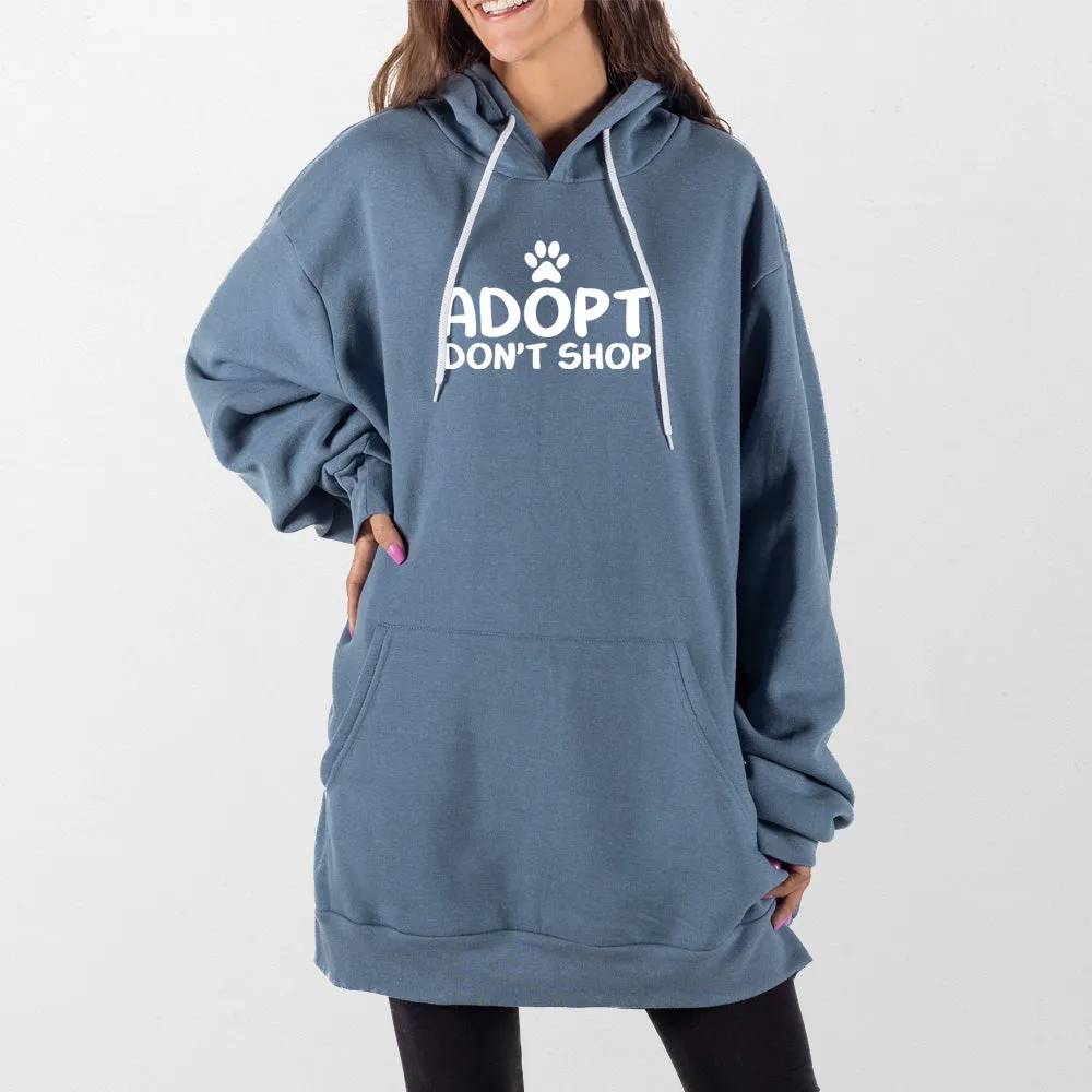 Adopt Dont Shop Giant Hoodie