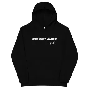 FAVORITE KIDS HOODIE BLACK - YOUR STORY MATTERS. WHITNEY REYNOLDS