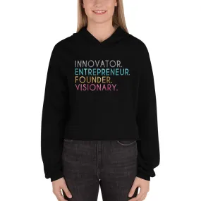 Innovator Entrepreneur Founder Visionary Cropped Hoodie